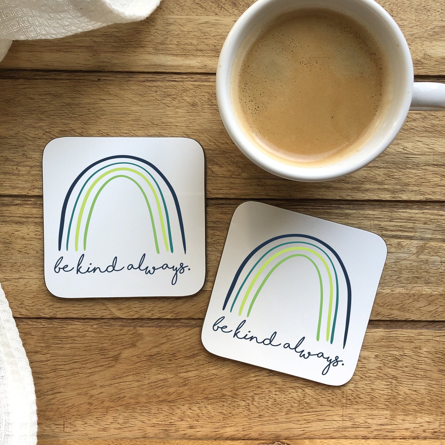 Be Kind Always Green & Blue Rainbow Coaster